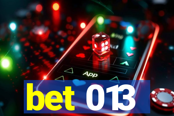 bet 013